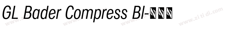 GL Bader Compress Bl字体转换